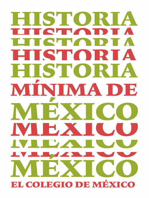 Title details for Historia mínima de México by Daniel Cosío Villegas - Available